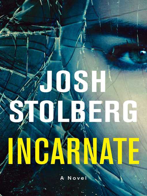 Title details for Incarnate by Josh Stolberg - Wait list